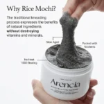 Arencia Black Tea Rice Mochi Cleanser benefits